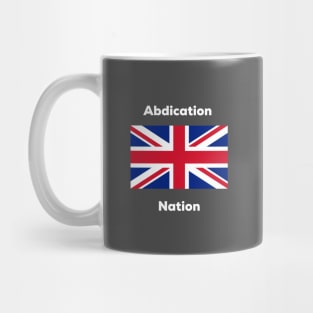 Abdication Nation Mug